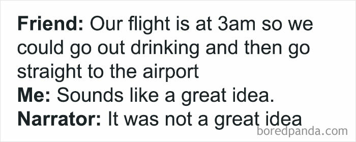 Text meme showing a funny, relatable friendship moment about a late night flight and bad idea plans to share with best friends.