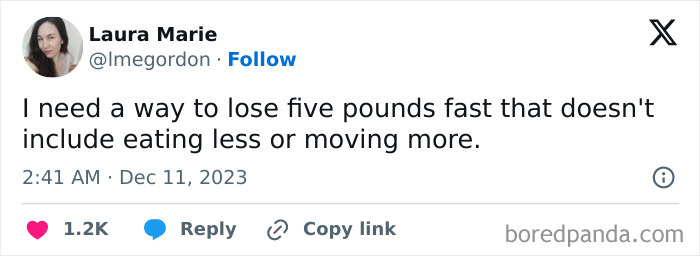 Tweet from Laura Marie humorously asking for ways to lose five pounds fast without eating less or moving more, funny posts.