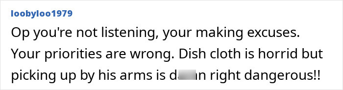 Husband carries infant by the arms and wipes face with dishrags, unaware of wife&rsquo;s concern and safety issues.