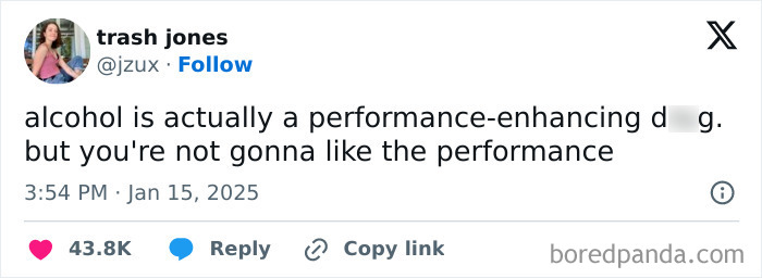 Tweet by Trash Jones humorously claiming alcohol is a performance-enhancing d**g, shared in hilarious posts to bust your lungs.