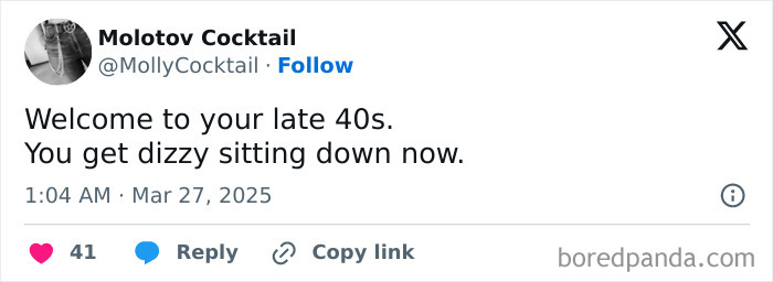 Tweet about life after 40 describing dizziness when sitting, illustrating humor in middle age chaos.