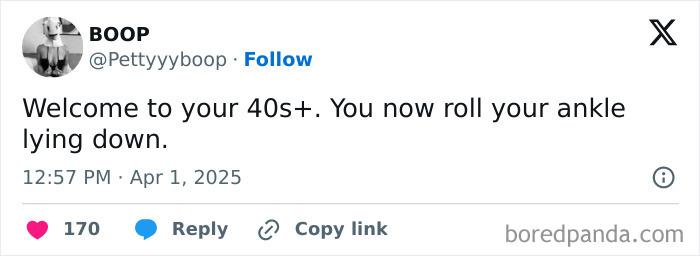 Tweet about the relatable chaos of life after 40, humorously describing rolling an ankle while lying down in your 40s.