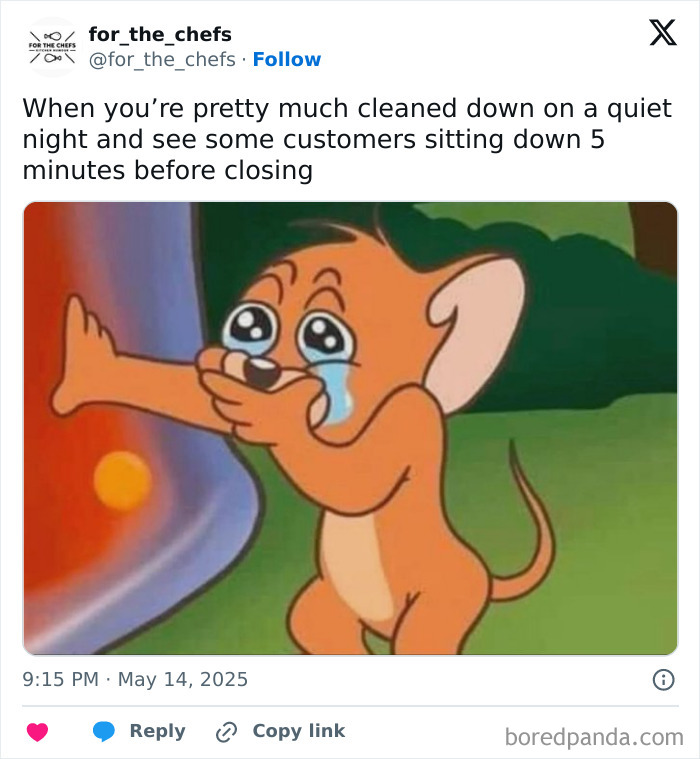 Crying cartoon mouse meme expressing chef humor relating to customers arriving just before closing time.