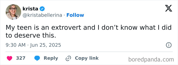 Tweet from a mom humorously describing her extroverted teen, shared among funny parent tweets in chaotic moments.