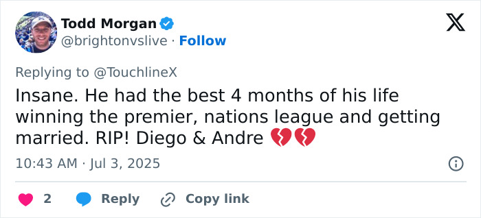 Tweet from Todd Morgan expressing heartbreak over Diogo Jota's passing, highlighting life's fragility and final moments.