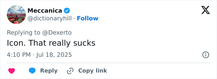 Tweet from user Meccanica replying to Dexerto with the message Icon. That really sucks, posted on July 18, 2025. Tweet from user Meccanica replying to Dexerto with the message Icon. That really sucks, posted on July 18, 2025.