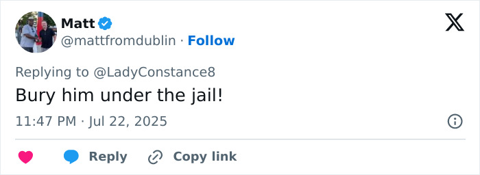 Screenshot of a tweet showing a user named Matt responding with a comment about burying someone under jail. Screenshot of a tweet showing a user named Matt responding with a comment about burying someone under jail.