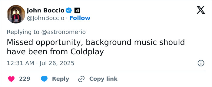 Tweet from John Boccio about missed opportunity with background music from Coldplay during viral drama discussion. Tweet from John Boccio about missed opportunity with background music from Coldplay during viral drama discussion.
