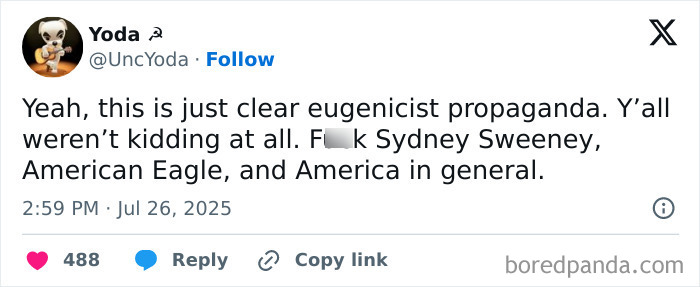 Tweet criticizing Sydney Sweeney and American Eagle over ad accused of praising ethnic cleansing sparks woke scandal. - 8