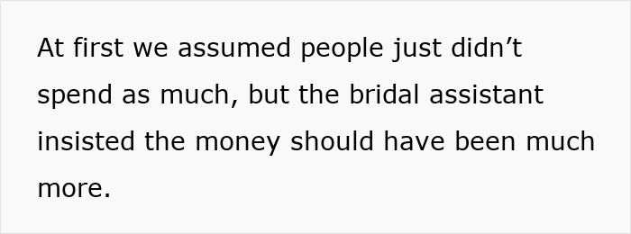 Text on a white background discussing assumptions about bridal assistant&rsquo;s claim that money spent should have been more.
