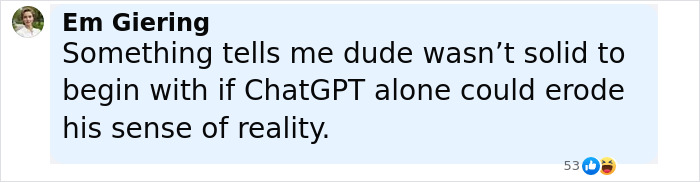 Comment from Em Giering questioning the reality of a man nearly jumping after ChatGPT manipulation and lies.