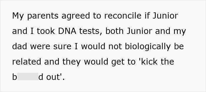 Text explaining a family's conflict about DNA tests and a dad threatening to kick out his illegitimate son after results. Text explaining a family's conflict about DNA tests and a dad threatening to kick out his illegitimate son after results.
