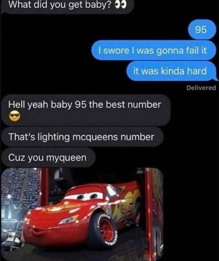 Text message meme about scoring 95 linked to Lightning McQueen from Cars, blending nerdy and weird meme humor.
