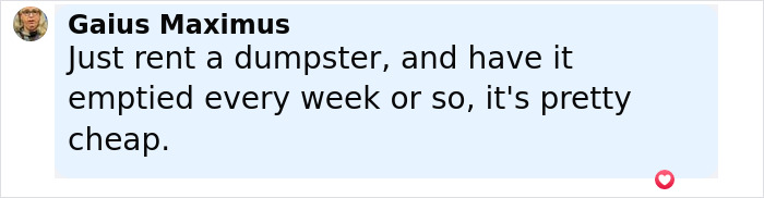 Screenshot of a social media comment suggesting renting a dumpster to manage hundreds of mistakenly delivered Amazon packages. Screenshot of a social media comment suggesting renting a dumpster to manage hundreds of mistakenly delivered Amazon packages.