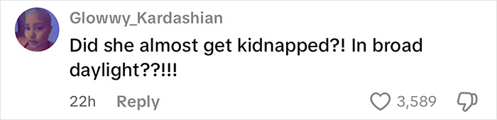 Comment on a social media post expressing shock about a woman almost getting kidnapped in broad daylight.