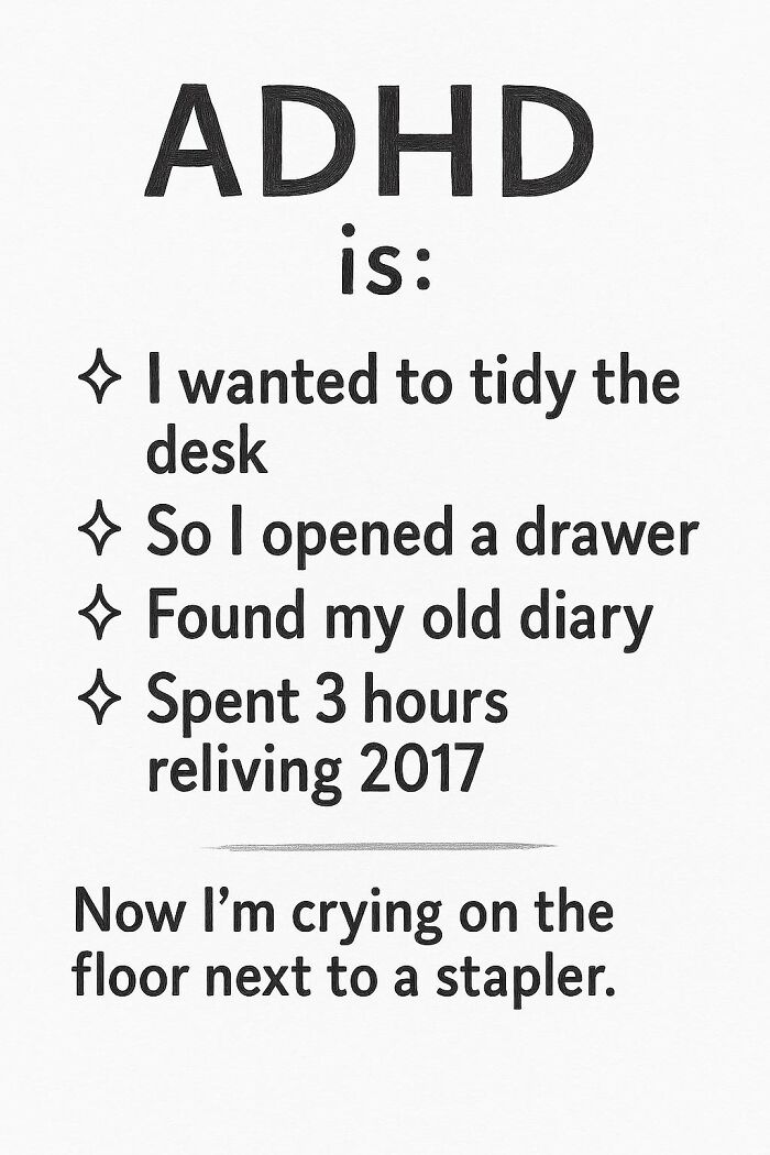Text post describing ADHD moments relatable to neurodivergents about distraction and emotional overwhelm while tidying a desk.