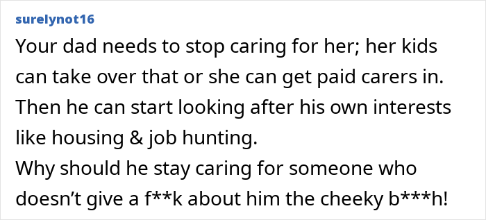 Comment discussing a woman deciding to leave her partner homeless if she dies, highlighting issues of care and responsibility.