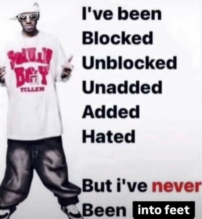 Man in oversized clothes and sunglasses posing next to a funny nerdy and weird meme text about being blocked and added.