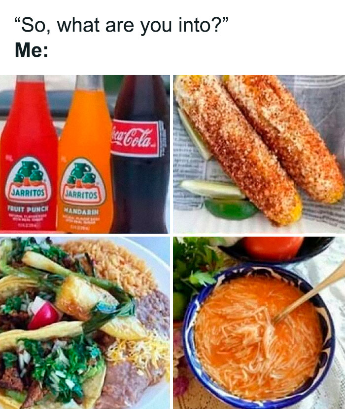 Bottles of Jarritos soda, Mexican street corn, tacos with rice and beans, and a bowl of sopa de fideo representing Hispanic food memes.