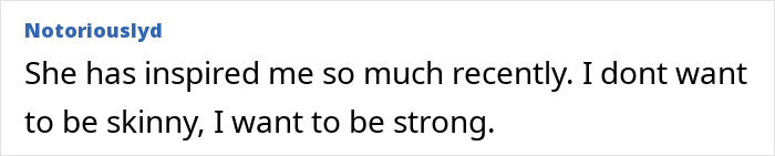 Text comment from a user expressing inspiration from Ilona Maher&rsquo;s response about wanting to be strong, not skinny.