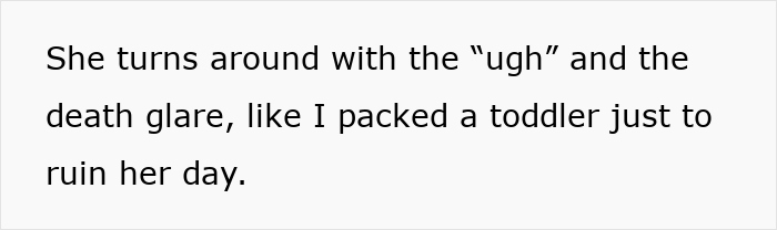 Text quote describing an uptight passenger's reaction with an annoyed glare after a toddler disrupts her day.