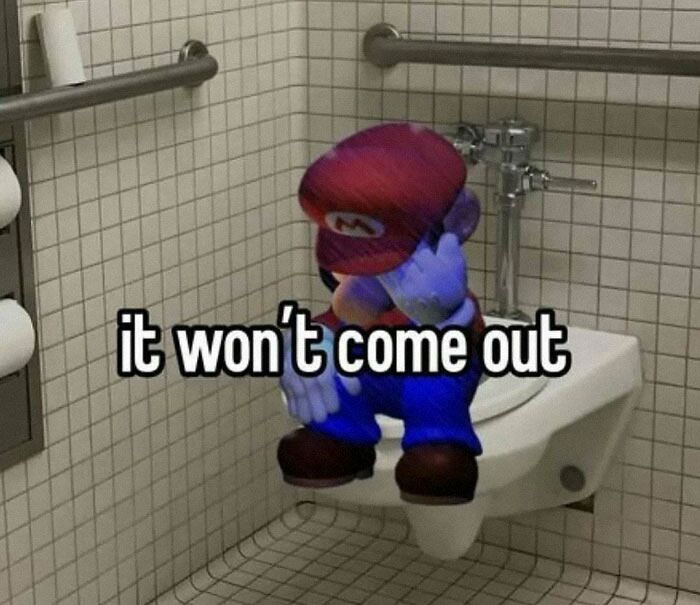 Mario character sitting on a bathroom wall with text it won’t come out, a nerdy and weird meme concept.