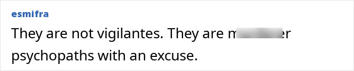 Screenshot of a comment discussing vigilantes and their punishment of an innocent dad wrongly accused of assault. - 18
