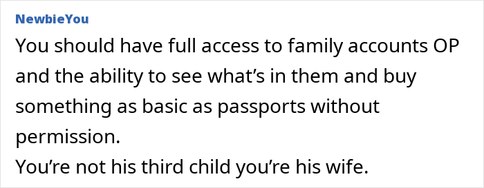 Comment discussing family account access and the inability of wife and kids to get passports due to husband's decision. - 34