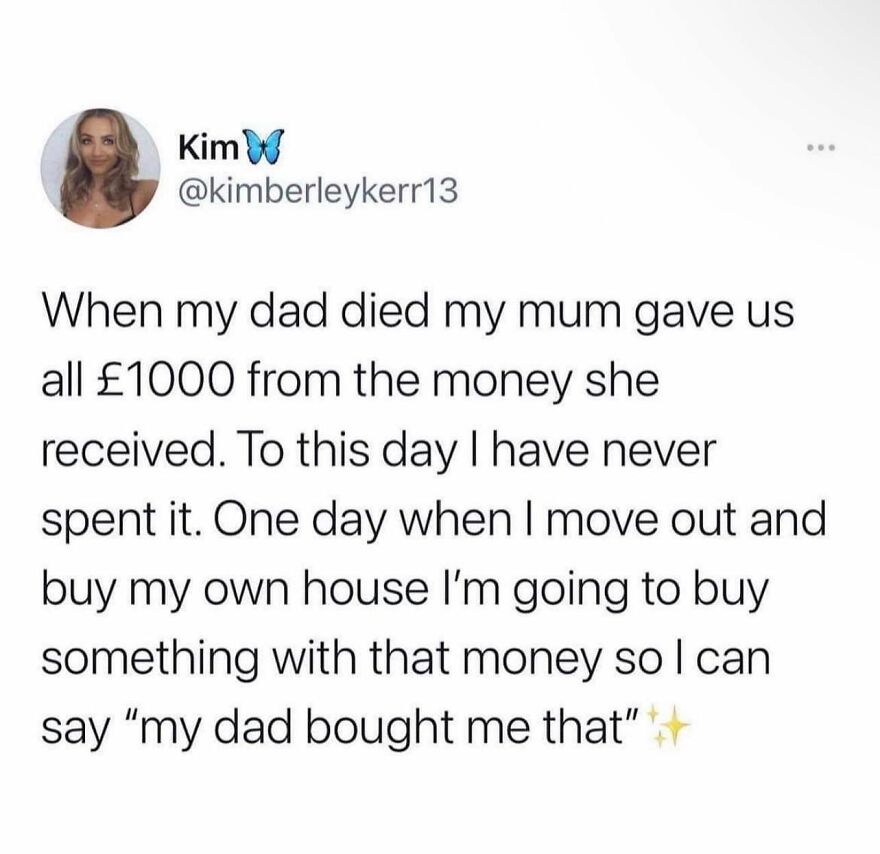 British humor meme about saving inheritance money to buy a house and honor dad with a funny twist.