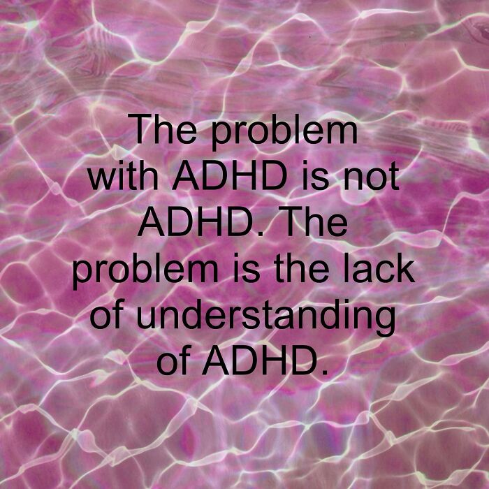 Pink water ripples background with text about ADHD and the lack of understanding, relating to neurodivergents experiences.