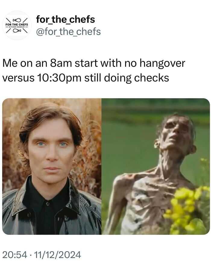 Twitter post showing contrast meme about an 8am start versus 10:30pm checks, highlighting relatable chef humor and memes.