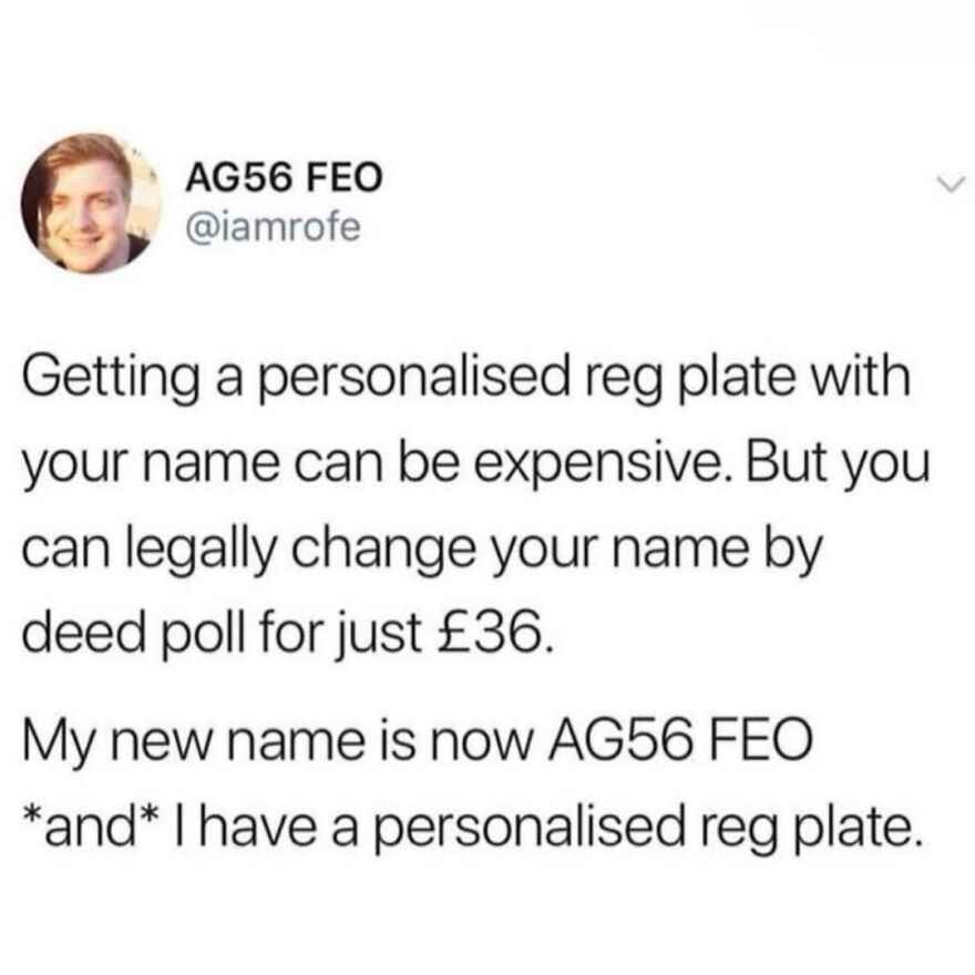 Tweet joke about saving money on personalized reg plates by legally changing your name, showcasing British humor memes.