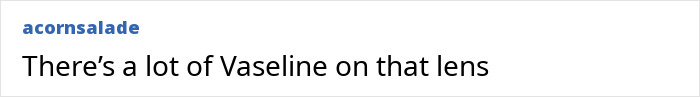 Comment on Vogue fans criticizing Anne Hathaway's photoshoot, mentioning Vaseline on the camera lens. Comment on Vogue fans criticizing Anne Hathaway's photoshoot, mentioning Vaseline on the camera lens.
