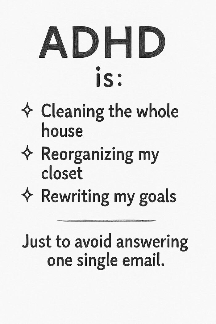 Text image listing relatable ADHD traits like cleaning the house and reorganizing, reflecting neurodivergents humor.