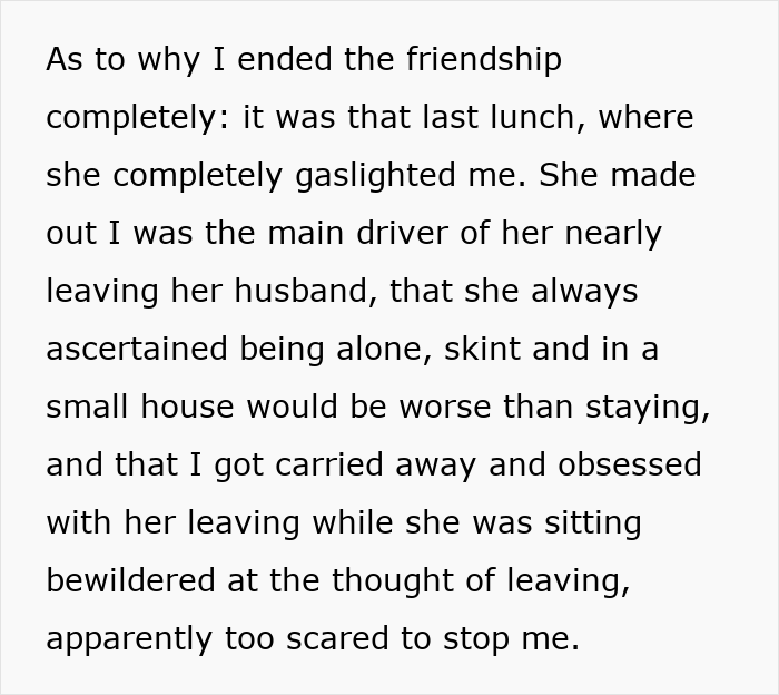 Text about ending friendship due to gaslighting and emotions linked to friend staying in an abusive marriage.
