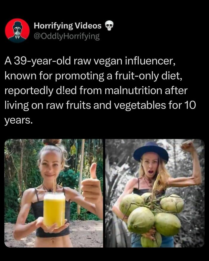 Tweet about a raw vegan influencer who died from malnutrition after 10 years of a fruit-only diet, shown with coconuts and juice.