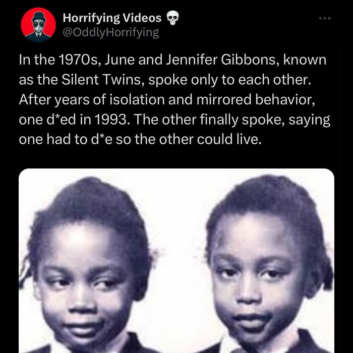 Tweet about the Silent Twins who communicated only with each other, illustrating odd and horrifying psychological isolation.
