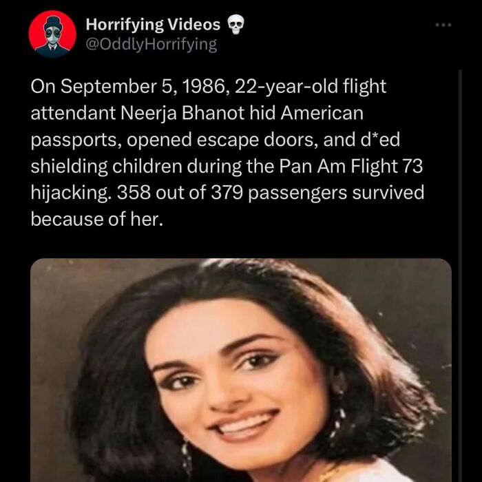 Tweet from Horrifying Videos about flight attendant Neerja Bhanot's heroic actions during Pan Am Flight 73 hijacking, an oddly horrifying event.