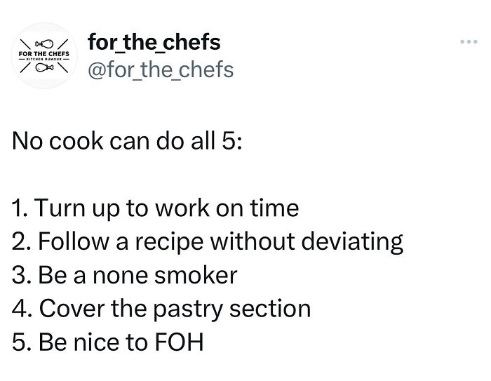 Chef meme listing five impossible cooking tasks including punctuality, following recipes, and being nice to FOH staff.