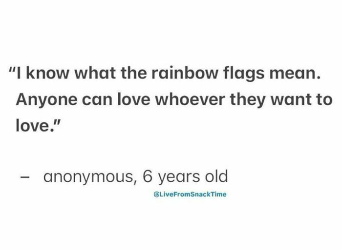 Child's quote about love and rainbow flags from Live From Snack Time, highlighting kids' insightful and candid expressions.