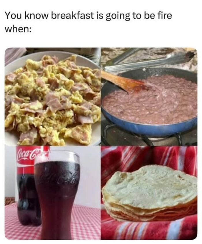 Scrambled eggs with ham, refried beans, soda, and tortillas representing Hispanic breakfast in a funny meme.