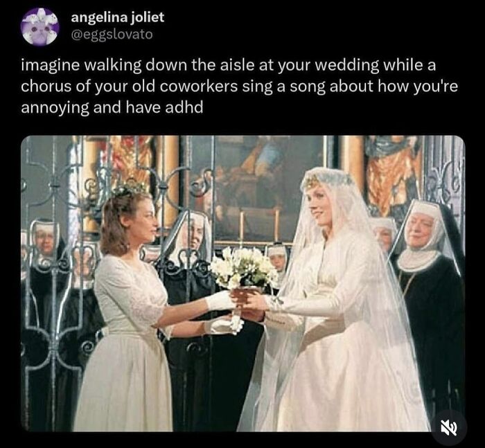 Tweet about walking down the aisle with coworkers singing about ADHD, paired with a vintage wedding scene, relatable to neurodivergents.