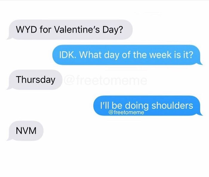 Text message conversation about Valentine’s Day plans, with a response focused on doing shoulders at the gym.