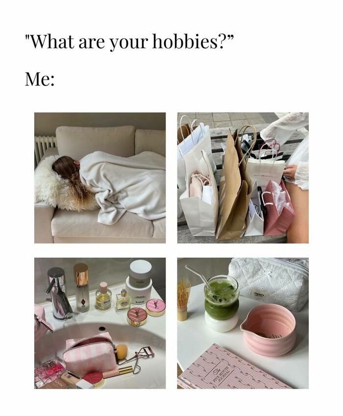 Funny and relatable memes showing girly women’s hobbies like shopping, relaxing, beauty routines, and cozy moments.
