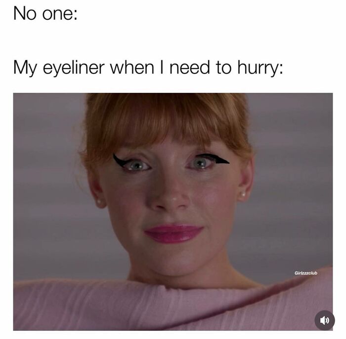 A woman with uneven, exaggerated eyeliner and pink lipstick, illustrating a funny and relatable meme for girly women.
