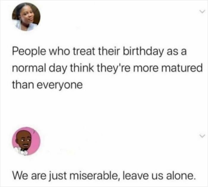 Social anxiety memes with text about treating birthdays normally versus feeling miserable and wanting to be left alone.