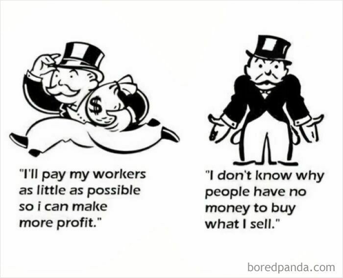 Two Monopoly men illustrate funny work memes about paying workers less and surprising no one has money to buy products.