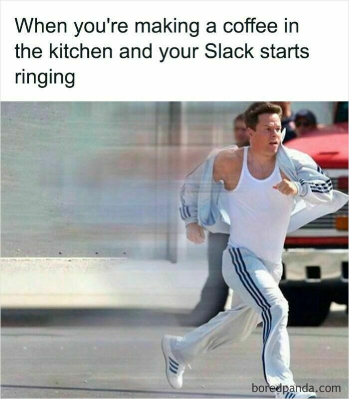 Man in athletic wear running fast with text about making coffee and Slack ringing, reflecting funny WFH memes humor.