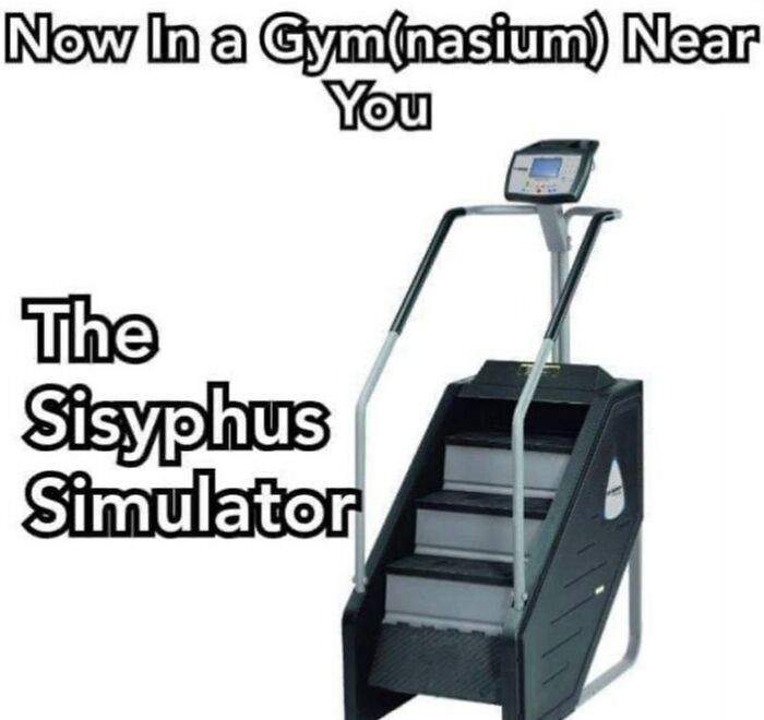 Gym equipment labeled as the Sisyphus Simulator, humorously highlighting philosophical memes about effort and repetition.