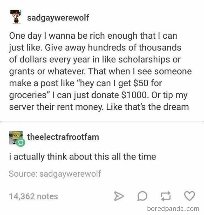 Tumblr post about wanting to be rich to give away money and relatable thoughts on generosity and dreams.